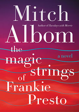 Mitch Albom The Magic Strings of Frankie Presto cover